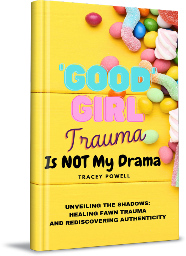 Good Girl Trauma Is Not My Drama by Tracey Powell